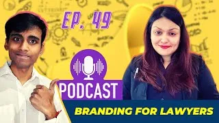 Thumbnail: Branding & Marketing for Lawyers w/ Ms. Bhavya Bhatt | Ep. 49