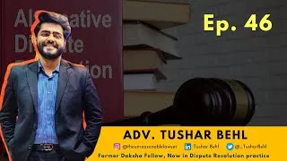 Thumbnail: A fellowship for lawyers w/ Adv. Tushar Behl | Ep. 46