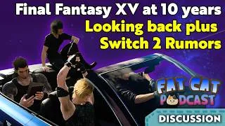 Thumbnail: Is Final Fantasy XV Better 10 Years Later? Plus the Switch 2 Rumors