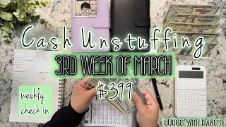 Thumbnail: CASH ENVELOPE UNSTUFFING | $399 | March 2023 Budget| Weekly Check In | Cash Envelope Method