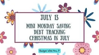 Thumbnail: Mini Savings Challenges 7/13/26 | Saving for Sinking Funds | Debt Tracking | Christmas in July