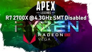 Thumbnail: Apex Legends 1080p Low, Ryzen 7 2700X @4.3GHz SMT Disabled, Radeon RX Vega 64.