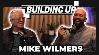 Thumbnail: Building Up #19 | Faith, Family & Starting Over: Mike Wilmers’ Story | Luke Woolsey & Mike Wilmers
