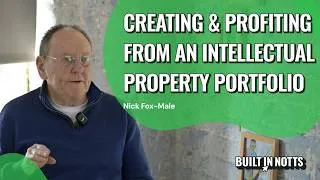 Thumbnail: Creating & profiting from an intellectual property portfolio | Built in Notts meetup | Nick Fox-Male