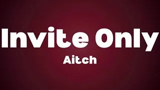 Thumbnail: AITCH - INVITE ONLY (Lyrics)