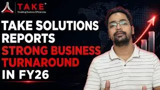 Thumbnail: TAKE SOLUTIONS POSTS REMARKABLE FY26 RECOVERY