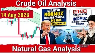 Thumbnail: Crude Oil analysis for 14 Aug 2026 | Natural Gas Analysis | Crude Oil price analysis | US Iran news