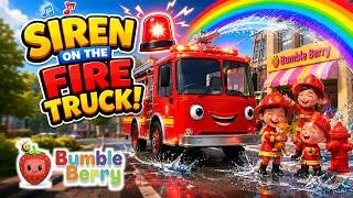 Thumbnail: SIREN ON THE FIRE TRUCK  | Wheels on the Bus Series | Fire Truck Rhyme | Bumble Berry Nursery Rhymes