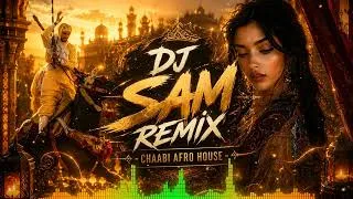 Thumbnail: BEST OF AFRO HOUSE CHAABI | DJ SAM REMIX 2026