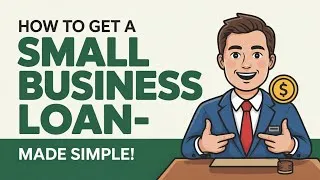 Thumbnail: How to Get a Small Business Loan—Made Simple!