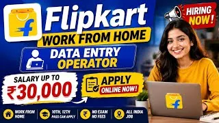 Thumbnail: Flipkart Data Entry Operator Registration 2026 | Apply Online, Eligibility, Salary & Full Details