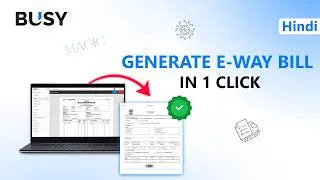 Thumbnail: 🚚 How to Generate E-Way Bill in BUSY MAGIC | Complete Setup Guide | Hindi