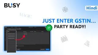 Thumbnail: ⚡Instantly Create Parties with GSTIN in BUSY MAGIC | Single & Bulk Party Creation 🚀 | Hindi
