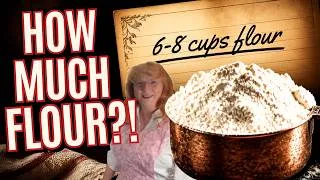 Thumbnail: Why Would A Recipe Say 6-8 Cups of Flour?