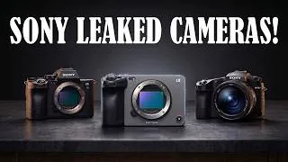 Thumbnail: Sony’s Next 4 Cameras Just Leaked for 2026/2027!