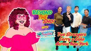 Thumbnail: Beyond the SHO! Two Strangers Carry a Cake Across New York