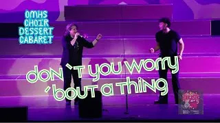 Thumbnail: "Don't You Worry 'Bout A Thing" - OMHS Choir Dessert Cabaret 2025