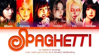 Thumbnail: LE SSERAFIM (르세라핌) 'SPAGHETTI (Feat. j-hope of BTS)' - You As A Member [Karaoke] || 6 Members Ver.