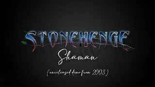 Thumbnail: Stonehenge - Shaman (unreleased demo, 2003)