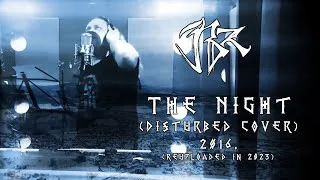 Thumbnail: BZ - The Night (Disturbed cover, 2016. - reuploaded in 2023.)