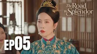 Thumbnail: The Road to Splendor 花开锦绣 | EP05 - Fallen Noble Daughter Meets Salt Smuggler | Ding Yuxi x Deng Enxi