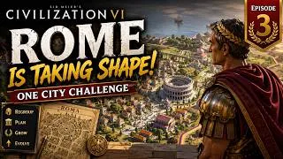 Thumbnail: Rome Is Taking Shape! One City Challenge - CIV 6 Ep. 3