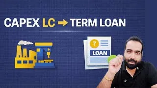 Thumbnail: Class-104: What is Capex LC? How Banks Fund Machinery Purchase?
