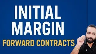Thumbnail: Class-99: Why Banks Take Initial Margin in Forward Cover? | Complete Explanation with Example