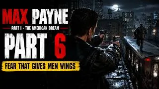 Thumbnail: Max Payne 1 PC Walkthrough Part 6 - Chapter 6: Fear That Gives Men Wings (No Commentary)