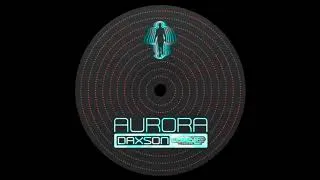 Thumbnail: Daxson – Aurora (Cable Digital Cut Mix)