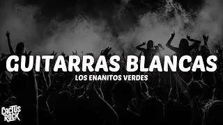 Thumbnail: Los Enanitos Verdes - Guitarras Blancas (Letra/Lyrics)