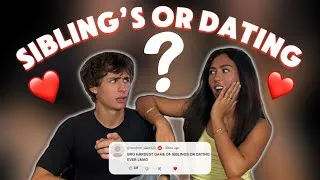 Thumbnail: SIBLINGS OR DATING... reveal