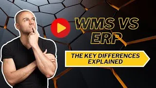 Thumbnail: WMS vs ERP Systems - The Key Differences Explained