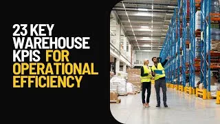 Thumbnail: 23 Key Warehouse KPIs for Operational Efficiency