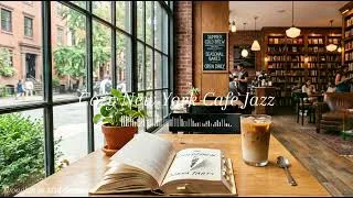 Thumbnail: Cozy New York Cafe Jazz for Reading & Studying ☕️📚 Smooth NY Jazz Playlist for Summer Afternoon