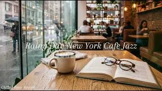 Thumbnail: Rainy Day New York Cafe Jazz Music ☕ Cozy Jazz Playlist for Reading, Studying & Deep Focus ✨
