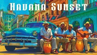 Thumbnail: Havana Sunset Groove to Irresistible Cuban Music, Jazz, & Tropical Rhythms.