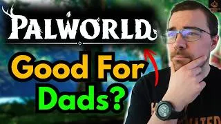 Thumbnail: Palworld In 2026 - A Working Dads Review