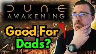 Thumbnail: Dune Awakening In 2026 - A Working Dads Review