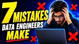 Thumbnail: 7 Mistakes That Are Stopping You From Becoming a Data Engineer - Must Watch