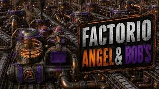 Thumbnail: Factorio - Angel & Bob's (Full Base Development & Tour)