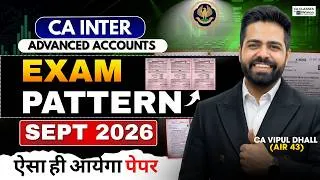 Thumbnail: CA Inter Advanced Accounts Paper Pattern | CA Final by CA Vipul Dhall (AIR 43) | Financial Reporting