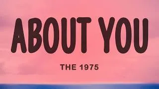 Thumbnail: The 1975 - About You (Lyrics)