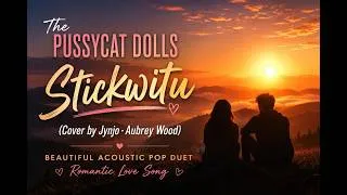 Thumbnail: The Pussycat Dolls – Stickwitu (Cover by Jynjo · Aubrey Wood) | Emotional Acoustic Cover