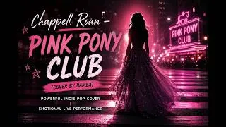 Thumbnail: Chappell Roan - Pink Pony Club (Cover by Bamba) | Stunning Indie Pop Performance
