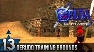 Thumbnail: ◀ 13 🏹 Gerudo Training Grounds ▶ Ocarina of Time 3D Master Quest Walkthrough