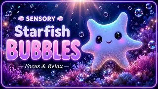 Thumbnail: Sensory Starfish Bubbles ⭐ Calming Music for Classroom Focus | Ocean Sounds Autism & ADHD