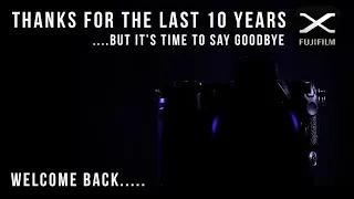 Thumbnail: After 10 Years, It's Time To Say Goodbye To Fujifilm X