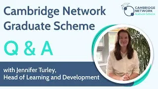 Thumbnail: Cambridge Network Graduate Scheme Q&A with Jennifer Turley