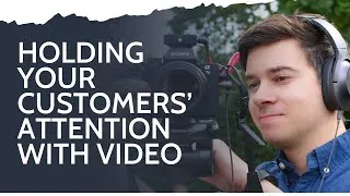 Thumbnail: Holding your customers’ attention with video with Rob Wagstaff Content